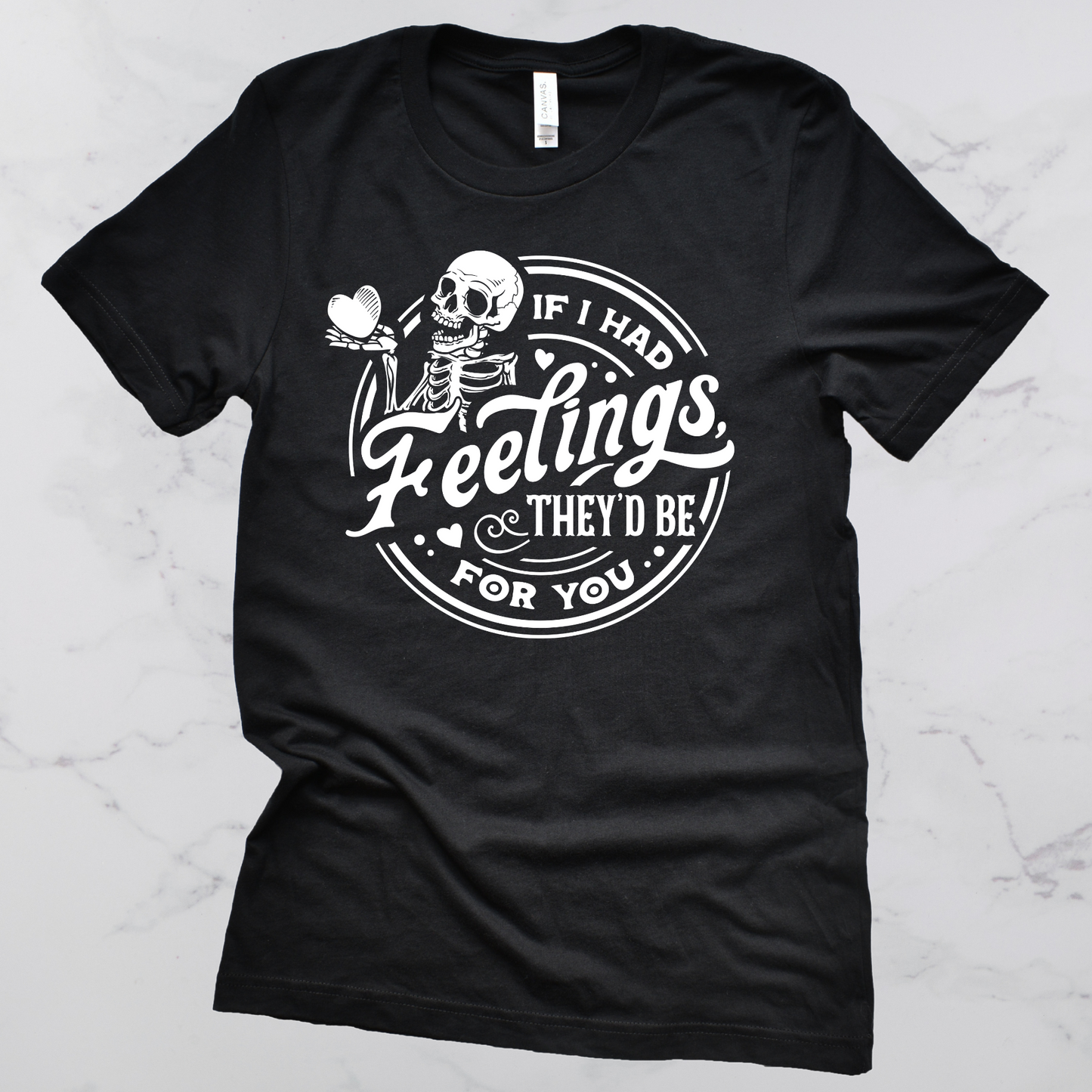 If I Had Feelings Valentine's Day Graphic Tee