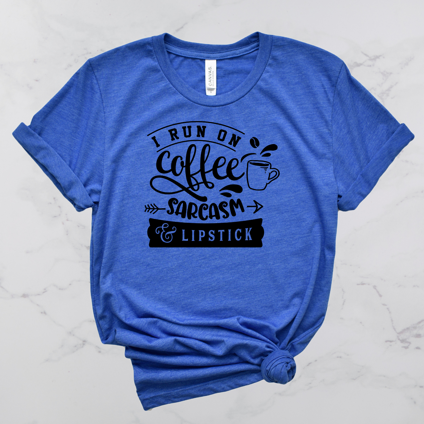 I Run On Coffee, Sarcasm & Lipstick Short Sleeve T-Shirt
